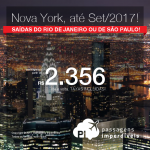 Seleção de Passagens para <b>NOVA YORK</b>, com datas até Setembro/2017! A partir de R$ 2.356, ida e volta, COM TAXAS INCLUÍDAS, em até 6x sem juros! Saídas do Rio de Janeiro e de São Paulo!