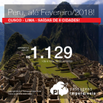 Promoção de Passagens para o <b>PERU: Cusco ou Lima</b>! A partir de R$ 1.128, ida+volta, C/TAXAS INCLUÍDAS, em até 10x sem juros! Datas até Fevereiro/2018, saindo de 8 cidades!