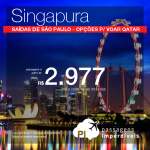 Passagens para <b>Singapura</b>! A partir de R$ 2.977, ida e volta, COM TAXAS! Opções voando pela Qatar em até 5x juros!