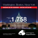 Seleção de Passagens para <b>BOSTON, NOVA YORK ou WASHINGTON</b>! A partir de R$ 1.758, ida e volta, COM TAXAS INCLUÍDAS, em até 10x sem juros! Datas até 2018!