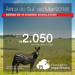 Seleção de Passagens para <b>África do Sul: Cape Town, Durban, Joanesburgo</b>! Viaje até Março/2018! A partir de R$ 2.050, ida e volta, COM TAXAS INCLUÍDAS!