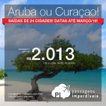 Promoção de Passagens para <b>ARUBA ou CURAÇAO</b>! A partir de R$ 2.013, ida e volta, COM TAXAS INCLUÍDAS, em até 6x sem juros!