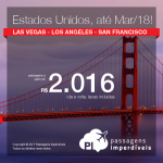 Passagens para os <b>Estados Unidos: LAS VEGAS, LOS ANGELES ou SAN FRANCISCO</b>, com datas até Março/2018! A partir de R$ 2.016, ida e volta, COM TAXAS INCLUÍDAS, em até 6x sem juros!