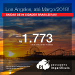 Passagens para <b>LOS ANGELES</b>, saindo de 4 cidades brasileiras! A partir de R$ 1.773, ida e volta, COM TAXAS INCLUÍDAS, em até 10x sem juros! Datas até Março/2018!