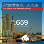 Passagens baratas para a <b>ARGENTINA</b>: Buenos Aires ou <b>URUGUAI</b>: Montevideo! A partir de R$ 659, ida e volta, COM TAXAS INCLUÍDAS, em até 12x sem juros! Saídas de 12 cidades brasileiras!