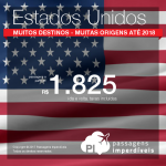 EUA em Promoção! Passagens p/ <b>Boston; Charlotte; Chicago; Dallas; Denver; Filadelfia; Ft. Lauderdale; Houston; Las Vegas; Los Angeles; Miami; Nova York; Orlando; Phoenix; San Francisco; San Jose ou Washington</b>, em até 10x sem juros! A partir de R$ 1.825, ida e volta, COM TAXAS!