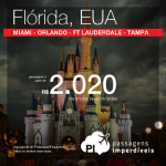 Passagens para a <b>Flórida – Estados Unidos: Fort Lauderdale, Miami, Orlando, Tampa</b>! A partir de R$ 2.020, ida e volta, COM TAXAS INCLUÍDAS, em até 6x sem juros! Datas para viajar de Julho/2017 até Abril/2018!