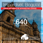 Ainda dá tempo! Passagens para a <b>Colômbia: Bogota</b>! A partir de R$ 640, ida e volta, COM TAXAS INCLUÍDAS, em até 6x sem juros!