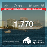 Continua! Passagens para os <b>ESTADOS UNIDOS: Fort Lauderdale, Miami, Orlando</b>! A partir de R$ 1.770, ida e volta, COM TAXAS INCLUÍDAS, em até 10x sem juros! Datas de Abril/2018!