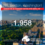 Promoção de Passagens para os <b>Estados Unidos: Boston, Nova York, Washington</b>! A partir de R$ 1.958, ida e volta, COM TAXAS INCLUÍDAS, em até 10x sem juros!