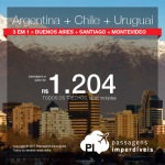 <b>3 em 1</b> = ARGENTINA + CHILE + URUGUAI! <b>Vá Buenos Aires + Santiago + Montevideo</b>, pagando a partir de R$ 1.204, TODOS OS TRECHOS, com taxas, em até 12x sem juros! Datas até Maio/2018!