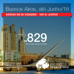 Passagens p/ a Argentina: BUENOS AIRES! A partir de R$ 829, ida+volta, C/ TAXAS! Saídas de 6 cidades, até Junho/18, incluindo feriados! Opções de Voo Direto!