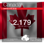 Promoção de Passagens para o <b>CANADÁ</b>: Montreal, Ottawa, Toronto ou Vancouver! A partir de R$ 2.179, ida e volta, COM TAXAS INCLUÍDAS! Datas até 2018!