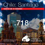 Promoção de Passagens para o <b>Chile: Santiago</b>! A partir de R$ 718, ida e volta, COM TAXAS!