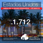 Promoção de Passagens para os <b>Estados Unidos: Cleveland, Denver, Fort Lauderdale, Houston, Los Angeles, Miami, Orlando, Washington</b>! A partir de R$ 1.712, ida e volta, COM TAXAS INCLUÍDAS! Saídas de 10 cidades brasileiras, com datas até Maio/18, incluindo feriados!