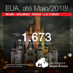 Promoção de Passagens para os EUA: <b>Fort Lauderdale, Las Vegas, Los Angeles, Miami, Orlando ou San Francisco</b>! A partir de R$ 1.673, ida e volta, COM TAXAS INCLUÍDAS, em até 10x sem juros! Datas até Maio/2018!