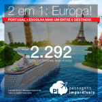 Promoção de Passagens 2 em 1 = EUROPA! Vá para <b>PORTUGAL: Lisboa ou Porto</b>, e escolha <b>MAIS UM</b> entre os seguintes destinos: <b>Praga, Luxemburgo, Estocolmo, Varsóvia, Bilbao ou Málaga</b>! A partir de R$ 2.292, TODOS OS TRECHOS, com taxas!