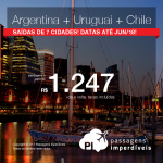 3 em 1: América do Sul: <b>BUENOS AIRES + MONTEVIDEO + SANTIAGO</b>, a partir de R$ 1.247, TODOS OS TRECHOS, em até 12x sem juros! Saídas de 07 cidades brasileiras, com datas para viajar até Junho/2018!