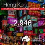 Promoção de Passagens para <b>Hong Kong</b>! A partir de R$ 2.946, ida e volta, COM TAXAS! Até 6x SEM JUROS! Datas até Junho/2018! Saídas de 15 cidades!