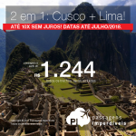 Promoção de Passagens 2 em 1 para o Peru! <b> Cusco + Lima</b>! A partir de R$ 1.244, TODOS OS TRECHOS, COM TAXAS INCLUÍDAS! Até 10x SEM JUROS! Datas até Julho/2018!