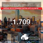 Baixou! Passagens para 21 destinos dos <b>ESTADOS UNIDOS</b>: Atlanta, Boston, Chicago, Dallas, Detroit, Las Vegas, Los Angeles, Miami, Nova York, Orlando, Portland, Salt Lake City, San Francisco, Tampa, Washington e mais! A partir de R$ 1.709, ida e volta, COM TAXAS INCLUÍDAS!