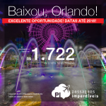 MUITO BOM!!! Promoção de Passagens para <b>Orlando</b>! A partir de R$ 1.722, ida e volta, COM TAXAS INCLUÍDAS!