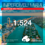 IMPERDÍVEL!!! Promoção de Passagens para <b>Miami</b>! A partir de R$ 1.524, ida e volta, COM TAXAS!