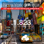 Promoção de Passagens para <b> Nova York</b>! A partir de R$ 1.823, ida e volta, COM TAXAS INCLUÍDAS! Até 10x SEM JUROS! Datas até Junho/2018! Saídas de 20 cidades brasileiras!