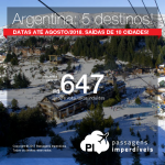 Promoção de Passagens para a <b>Argentina: Bariloche, Buenos Aires, Córdoba, Rosário, Ushuaia</b>! A partir de R$ 646, ida e volta, COM TAXAS INCLUÍDAS! Até 5x SEM JUROS! Datas até Agosto/2018. Saídas de 10 cidades.