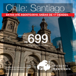 Promoção de Passagens para o <b>Chile: Santiago</b>! A partir de R$ 699, ida e volta, COM TAXAS INCLUÍDAS! Até 10x SEM JUROS! Datas até Agosto/2018. Saídas de 17 cidades.