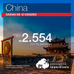 Promoção de Passagens para a <b>China: Chengdu, Hangzhou, Pequim, Xangai ou Hong Kong</b>! A partir de R$ 2.554, ida e volta, COM TAXAS!