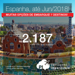 Promoção de Passagens para a <b>Espanha: Barcelona, Bilbao, Ibiza, Madri, Santiago de Compostela, Valencia, Vigo</b>! A partir de R$ 2.187, ida e volta, COM TAXAS INCLUÍDAS!