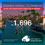 Seleção de Passagens para os <b>Estados Unidos: 13 destinos!</b>! A partir de R$ 1.696, ida e volta, COM TAXAS INCLUÍDAS! Até 10x SEM JUROS! Datas até Agosto/2018. Saídas de 26 cidades.