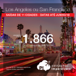 Passagens para os <b>Estados Unidos: Los Angeles, San Francisco</b>! A partir de R$ 1.866, ida e volta, COM TAXAS INCLUÍDAS!