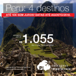 Promoção de Passagens para o <b>Peru: Arequipa, Chiclayo, Cusco, Lima</b>! A partir de R$ 1.054, ida e volta, COM TAXAS INCLUÍDAS! Até 10x SEM JUROS! Datas até Agosto/2018.