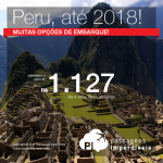 Passagens em promoção para o Peru: Cusco ou Lima, com valores a partir de R$ 1.126, ida e volta, C/ TAXAS INCLUÍDAS! Saídas de 14 cidades brasileiras e datas até Agosto de 2018!