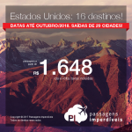 Promoção de Passagens para os <b>Estados Unidos: 16 destinos</b>! A partir de R$ 1.648, ida e volta, COM TAXAS INCLUÍDAS! Até 10x SEM JUROS! Datas até Outubro/2018. Saídas de 29 cidades!