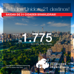 Passagens para os <b>Estados Unidos: 21 destinos</b>! Vá para Atlanta, Boston, Denver, Detroit, Filadelfia, Fort Lauderdale, Houston, Las Vegas, Los Angeles, Miami, Nova York, Orlando, Portland, San Francisco e mais</b>! A partir de R$ 1.775, ida+volta, c/taxas!