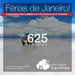 Promoção de Passagens para as férias de Janeiro na <b>América do Sul: 12 destinos</b>! A partir de R$ 625, ida e volta, COM TAXAS INCLUÍDAS! Até 10x SEM JUROS! Saídas de 27 cidades!