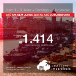 Promoção de Passagens 3 em 1 – <b>Buenos Aires + Santiago +  Montevideo</b>! A partir de R$ 1.414, todos os trechos, COM TAXAS! Até 12x SEM JUROS! Datas até Outubro/2018.