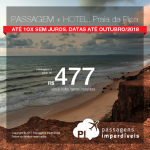 Promoção de PASSAGEM + HOTEL  para a <b>Praia da Pipa</b>! A partir de R$ 477, por pessoa, com taxas! Até 10x SEM JUROS! Datas até Outubro/2018. Saídas de 15 cidades!