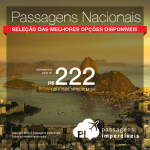 <b>PASSAGENS NACIONAIS</b> em promoção! Valores a partir de R$ 222, ida e volta!