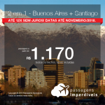 Promoção de Passagens 2 em 1 – <b>Buenos Aires + Santiago</b>! A partir de R$ 1.170, todos os trechos, COM TAXAS! Até 12x SEM JUROS! Datas até Novembro/2018.