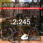 Promoção de Passagens para <b>Amsterdam</b>! A partir de R$ 2.245, ida e volta, COM TAXAS INCLUÍDAS! Até 12x SEM JUROS! Datas até Novembro/2018.