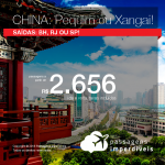 Promoção de Passagens para a <b>CHINA: Pequim ou Xangai</b>! A partir de R$ 2.656, ida e volta, COM TAXAS INCLUÍDAS, em até 10x sem juros!