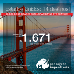 Passagens para 14 destinos dos <b>ESTADOS UNIDOS: Atlanta, Baltimore, Boston, Chicago, Cleveland, Ft. Lauderdale, Las Vegas, L.Angeles, Miami, NY, Orlando, S. Francisco, Seattle ou Washington</b>! A partir de R$ 1.661, ida+volta, C/TAXAS! Datas até Dez/18, saindo de 37 cidades!