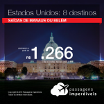 Promoção de Passagens para <b>Estados Unidos saindo de Manaus ou Belém. Atlanta, Cincinnati, Detroit, Memphis, Minneapolis, Salt Lake City, Seattle, Washington</b>! A partir de R$ 1.266, ida e volta, COM TAXAS!