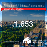 Promoção de Passagens para os <b>Estados Unidos: Las Vegas, Los Angeles, Miami, Nova York, Orlando, San Francisco, Tampa</b>! A partir de R$ 1.653, ida e volta, COM TAXAS INCLUÍDAS! Até 6x SEM JUROS! Datas até Novembro/2018. Saídas de 41 cidades!