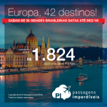 Passagens em promoção para a <b>EUROPA: 42 DESTINOS</b>, com valores a partir de R$ 1.824 saindo de Salvador, outras cidades a partir de R$ 2.093, ida e volta, C/ TAXAS!