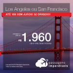 Promoção de Passagens para <b>Los Angeles ou San Francisco</b>! A partir de R$ 1.960, ida e volta, COM TAXAS INCLUÍDAS! Até 10x SEM JUROS! Datas até Outubro/2018. Saídas de 32 origens!